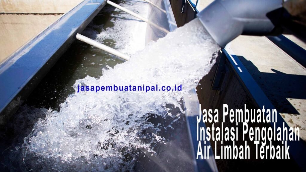 Jasa pembuatan instalasi pengolahan air limbah